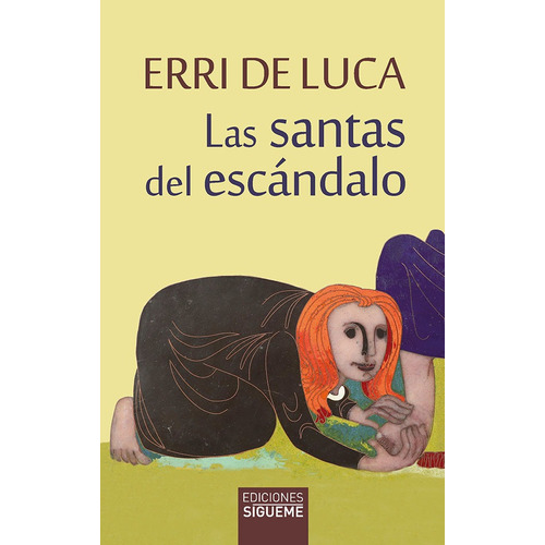 Las Santas Del Escandalo - Erri De Luca - Sigueme