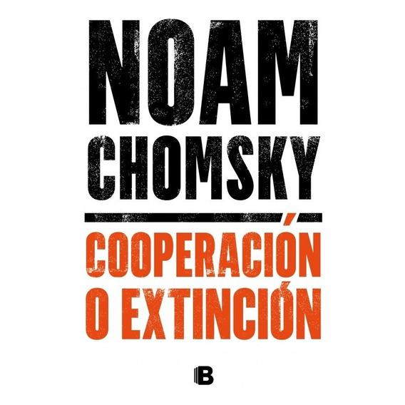 Cooperación O Extinción / Noam Chomsky (envíos)