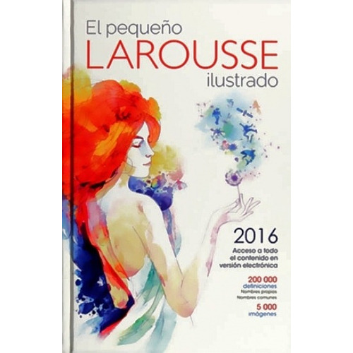 El Pequeño Larousse Ilustrado Color 2016, de VV. AA.. Editorial Larousse, tapa dura en español, 2016