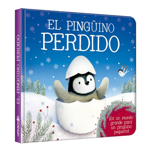 El Pingüino Perdido Luna Azul Serie Ternura - Latinbooks Cy