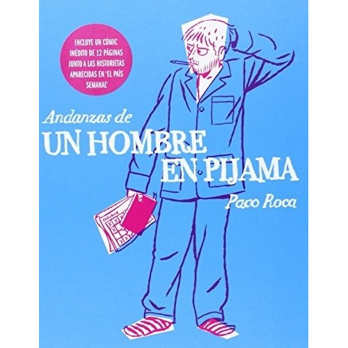 Andanzas De Un Hombre En Pijama - Paco Roca