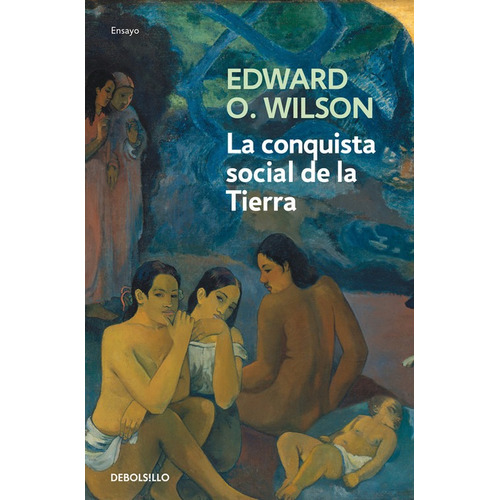 Libro La Conquista Social De La Tierra - O.wilson, Edward
