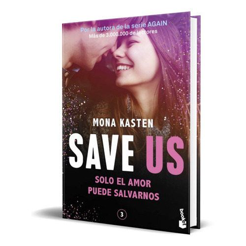 Save Us Vol.3, De Mona Kasten. Editorial Planeta, Tapa Blanda En Español, 2022