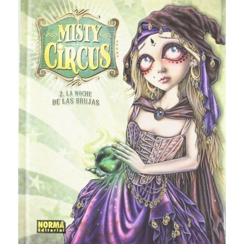 Misty Circus 2 La Noche De Las Brujas, De Victoria Frances. Editorial Norma Editorial, Tapa Blanda En Español