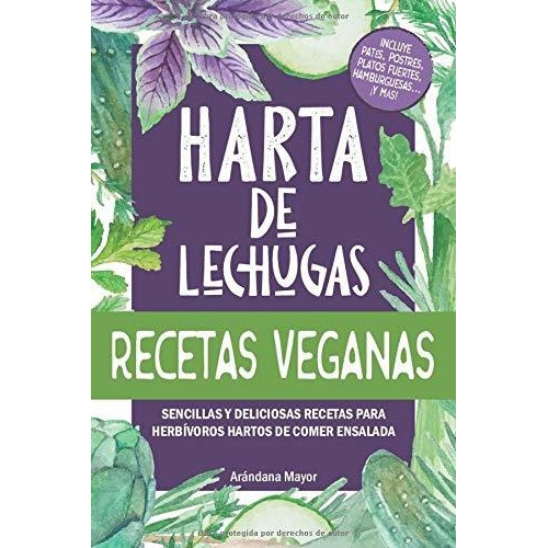 Libro : Harta De Lechugas Recetas Veganas - Sencillas Y...