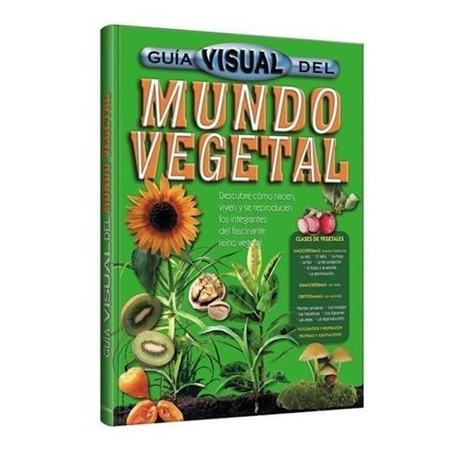 Guia Visual Del Mundo Vegetal - Grupo Clasa