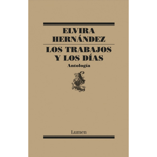 Libro Los Trabajos Y Los Días - Elvira Hernández
