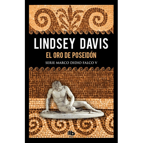El Oro De Poseidón - Lindsey Davis