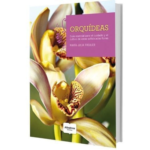 Orquidea. Guia Esencial Para El Cuidado Y El Cultivo De ...