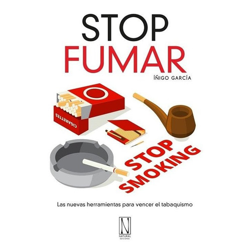 Stop Fumar, De Garcia,iñigo. Editorial Natural Ediciones, Tapa Blanda En Español