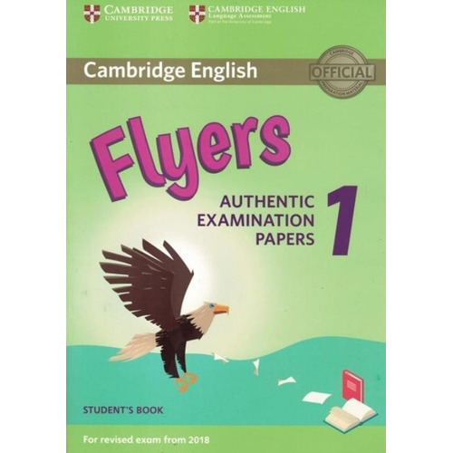 Cambridge Flyers 1 (2018) - Student's Book, De Vv. Aa.. Editorial Cambridge University Press, Tapa Blanda En Inglés Internacional, 2017