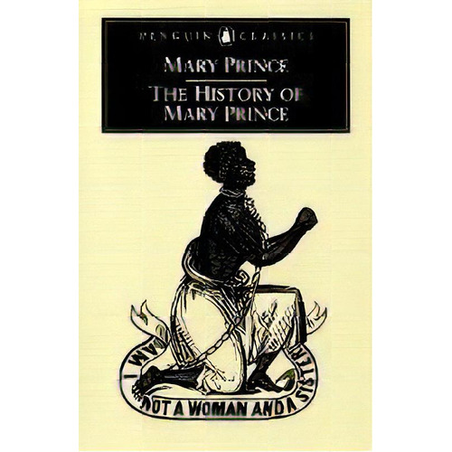 A History Of Mary Princewest Indian Sl, De Prince,mary. Editorial Penguin Books Ltd En Inglés
