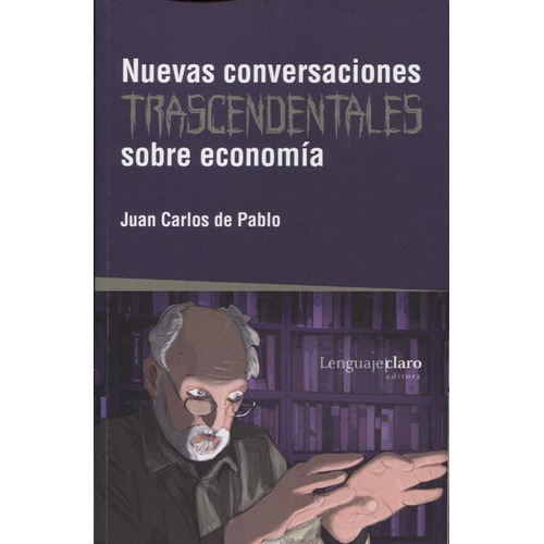 Nuevas Conversaciones Trascendentales Sobre Economia