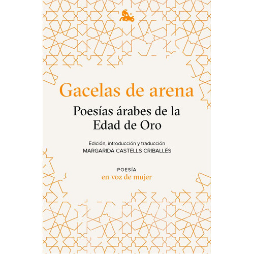 Gacelas De Arena: Poesãâas Ãâ¡rabes De La Edad De Oro, De Aa. Vv.. Editorial Austral, Tapa Blanda En Español