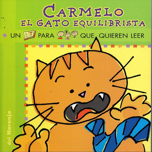 Carmelo El Gato Equilibrista-iriarte, Ana-del Naranjo