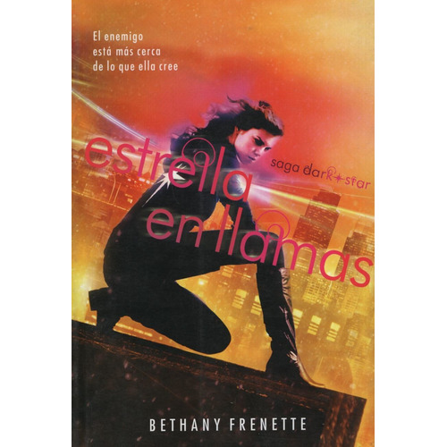 Libro Estrella En Llamas - Dark Star 2 - Bethany Frenette