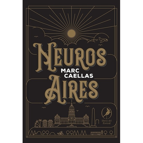 Neuros Aires - Marc Caellas, De Caellas, Marc. Editorial Del Zorzal, Tapa Blanda En Español