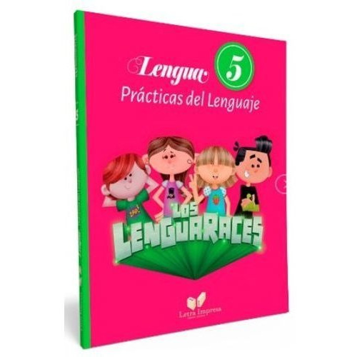 LENGUARACES, LOS 5 - PRACTICAS DEL LENGUAJE, de Pizzi, Elsa. Editorial LETRA IMPRESA en español