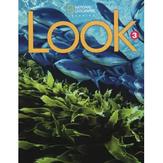 Look 3 - Student's Book + Online Practice Sticker Code, De Barber, Daniel. Editorial National Geographic Learning, Tapa Blanda En Inglés Internacional, 2020
