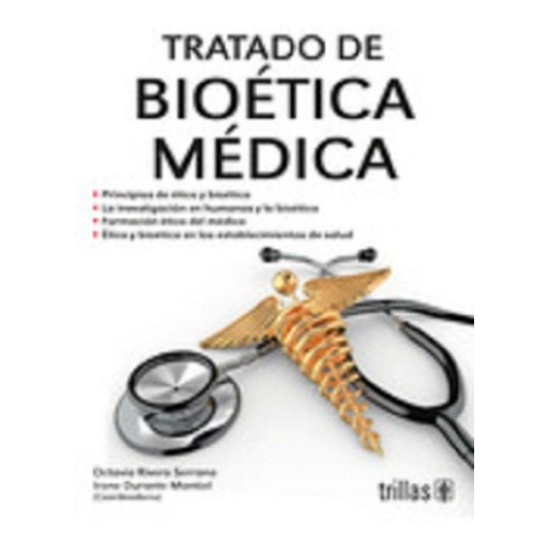Tratado De Bioética Medica ¡envío Gratis!, De Rivero Serrano Octavio. Editorial Trillas, Tapa Blanda En Español, 2020