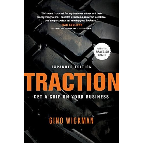 Traction: Get A Grip On Your Business: Get A Grip On Your Business, De Gino Wickman. Editorial Benbella Books, Tapa Blanda, Edición 2012 En Inglés, 2012