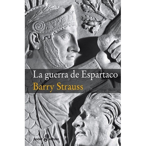 La Guerra De Espartaco - Strauss Barry