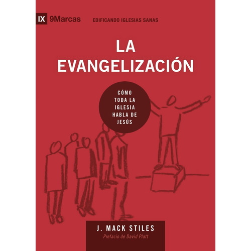 La Evangelización: Cómo Toda La Iglesia Habla De Jesús