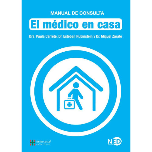 Médico En Casa, El, de Carrete Rubinstein Y s. Editorial NUEVOS EMPRENDIMIENTOS EDITORIALES, tapa blanda, edición 1 en español