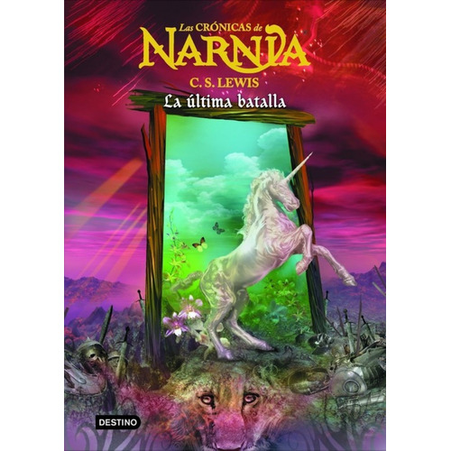 Libro Las Crónicas De Narnia - La Última Batalla - Tapa Dura