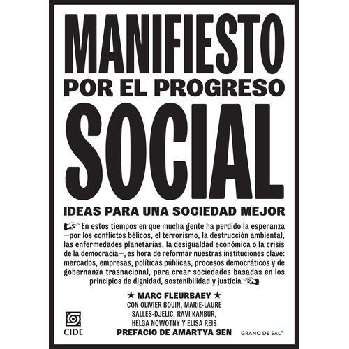 Manifiesto Por El Progreso Social: Ideas para una sociedad mejor, de Fleurbaey, Marc. Editorial Libros Grano de Sal, tapa blanda en español, 2020