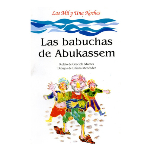 Babuchas De Abukassem, Las - Graciela Montes (version)