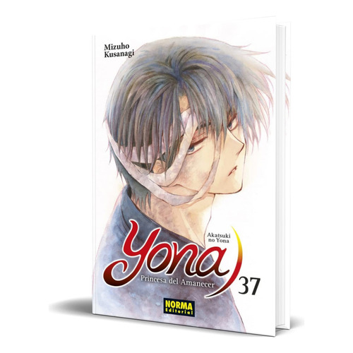 Libro Yona Vol.37 [ Princesa Del Amanecer ] Original, De Mizuho Kusanagi. Editorial Norma Editorial, S.a., Tapa Blanda En Español, 2022