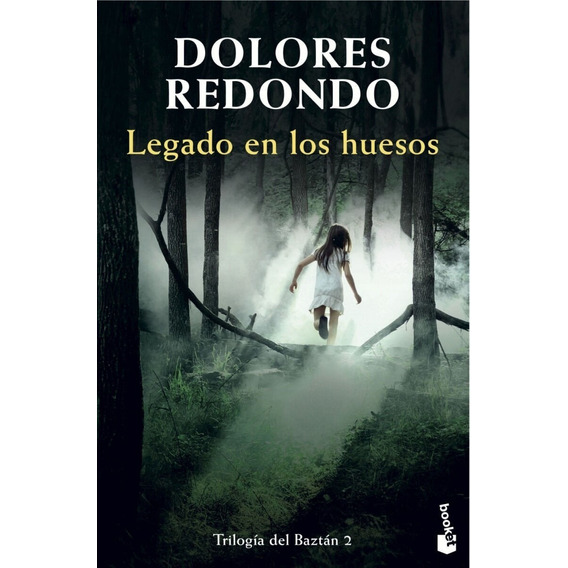 Libro: Legado En Los Huesos - Baztan 2 / Dolores Redondo