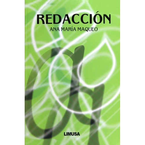 Redacción Ana María Maqueo Limusa
