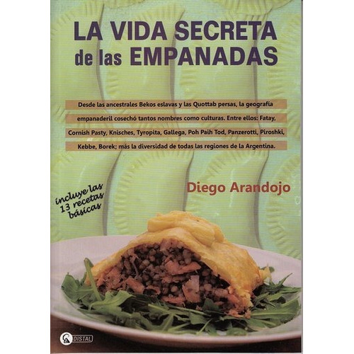 La Vida Secreta De Las Empanadas - Incluye Las 13 Recetas Ba