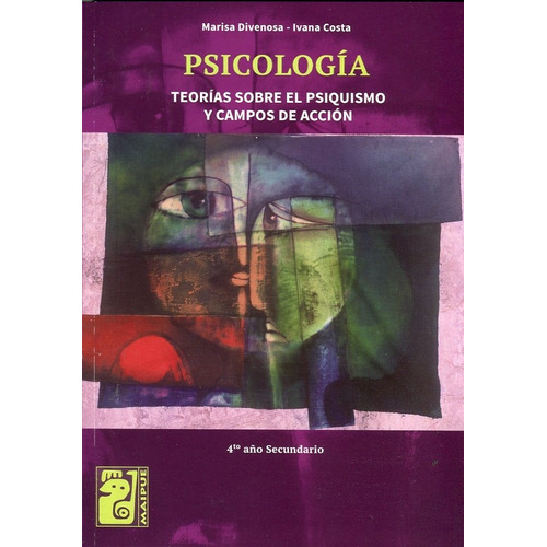 Psicologia - Maipue - Teorias Sobre El Psiquismo Y Campos De