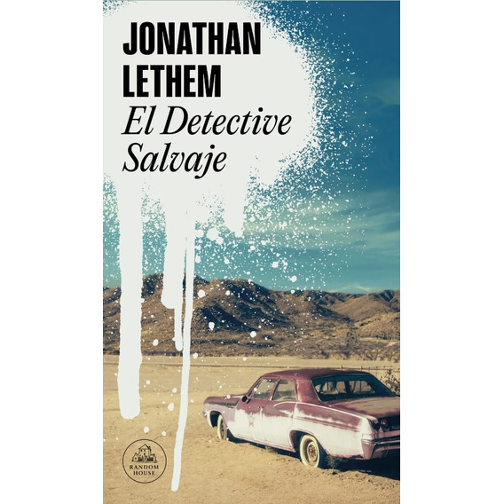 El Detective Salvaje - Jonathan Lethem