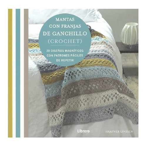 Mantas Con Franjas De Ganchillo (crochet) - Haafner Linssen