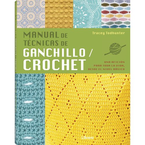 Manual Tecnicas De Ganchillo Crochet - Tracey Todhunter