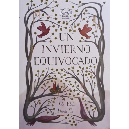 Un Invierno Equivocado - Ida Vitale, De Ida Vitale. Editorial Topito Ediciones En Español