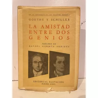 Goethe Y Schiller La Amistad Entre Dos Genios Microcentro