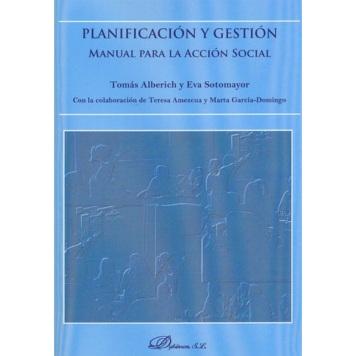 Planificacion Y Gestion. Manual Para La Accion Social, De Alberich, Tomás. Editorial Dykinson, Tapa Blanda, Edición 1 En Español, 2014