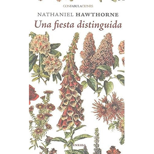 Una Fiesta Distinguida, de Hawthorne, Nathaniel. Editorial ENEIDA, tapa blanda, edición 1 en español