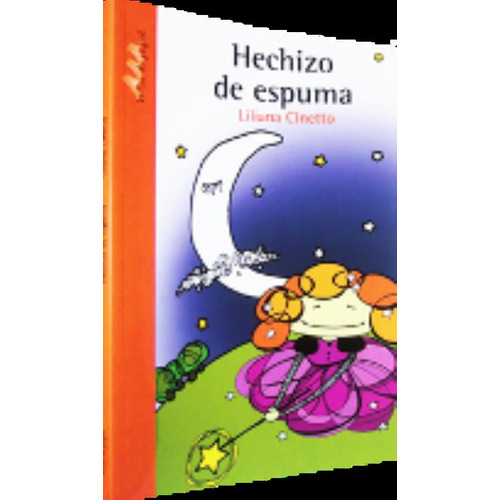 Hechizo De Espuma - Mar De Papel, de Cinetto, Liliana. Editorial Crecer Creando, tapa blanda en español, 2009
