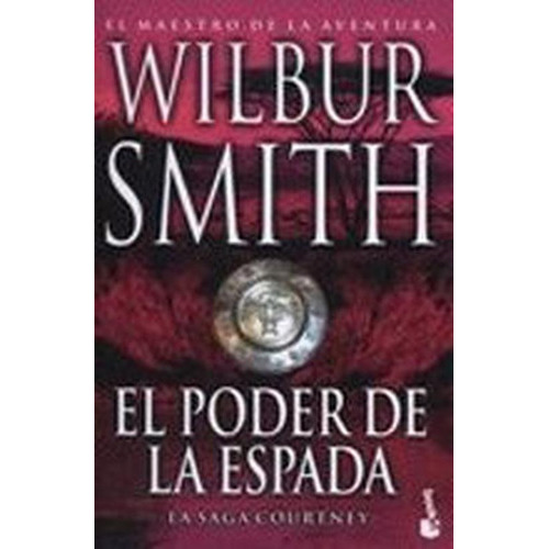 Poder De La Espada, El, De Smith, Wilbur. Editorial Booket, Tapa Tapa Blanda En Español