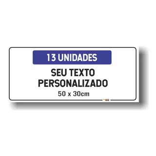 Placa Em Pvc Personalizada 13 Unidade 50x30cm Monte A Sua