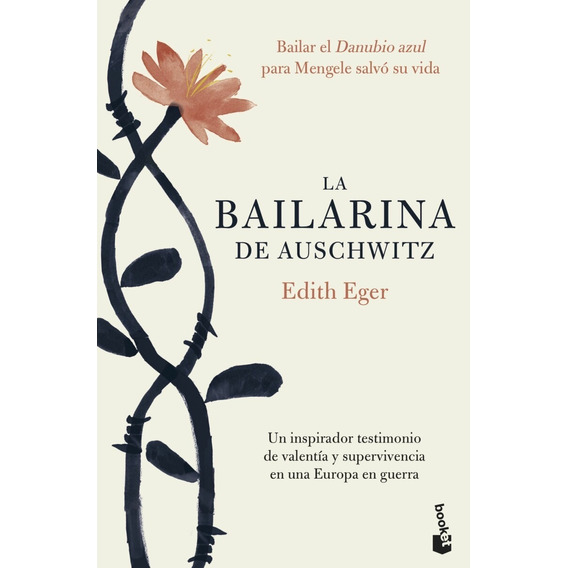 La Bailarina De Auschwitz - Edith Eger