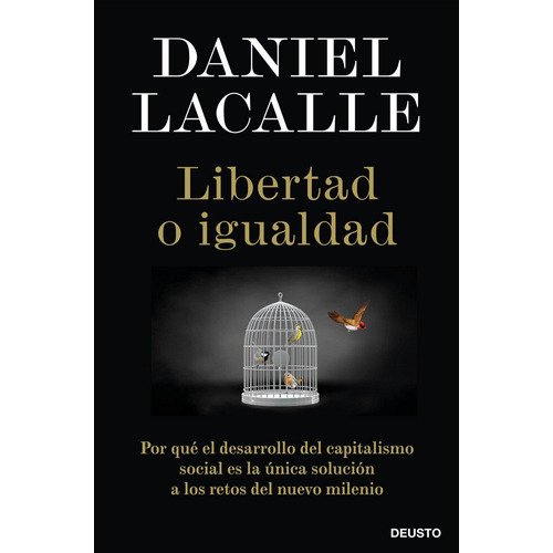 Libertad O Igualdad - Daniel Lacalle