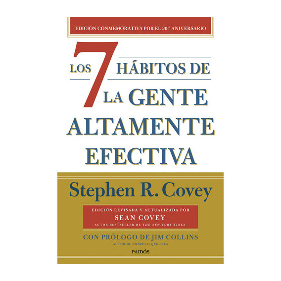 Los 7 Hábitos De La Gente Altamente Efectiva - Stephen Covey