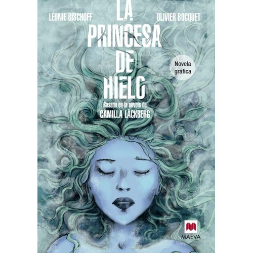La Princesa De Hielo. Novela Gráfica Léonie Bischoff, Olivie